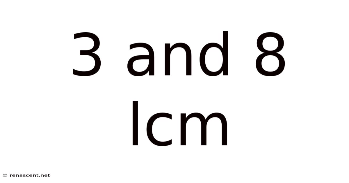 3 And 8 Lcm