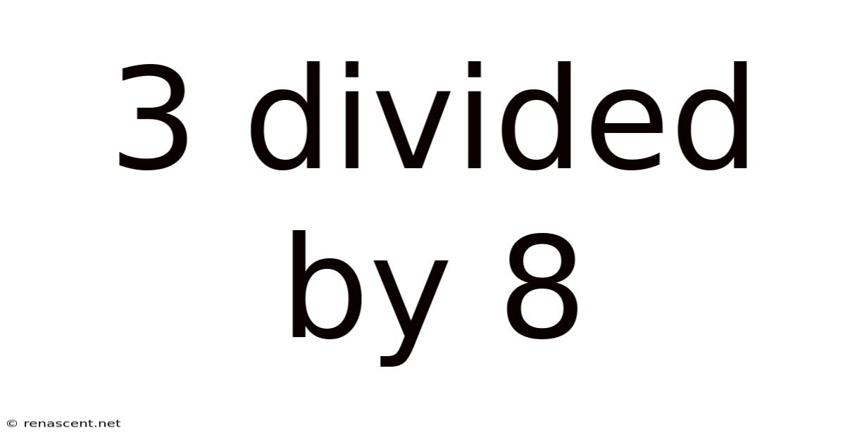 3 Divided By 8