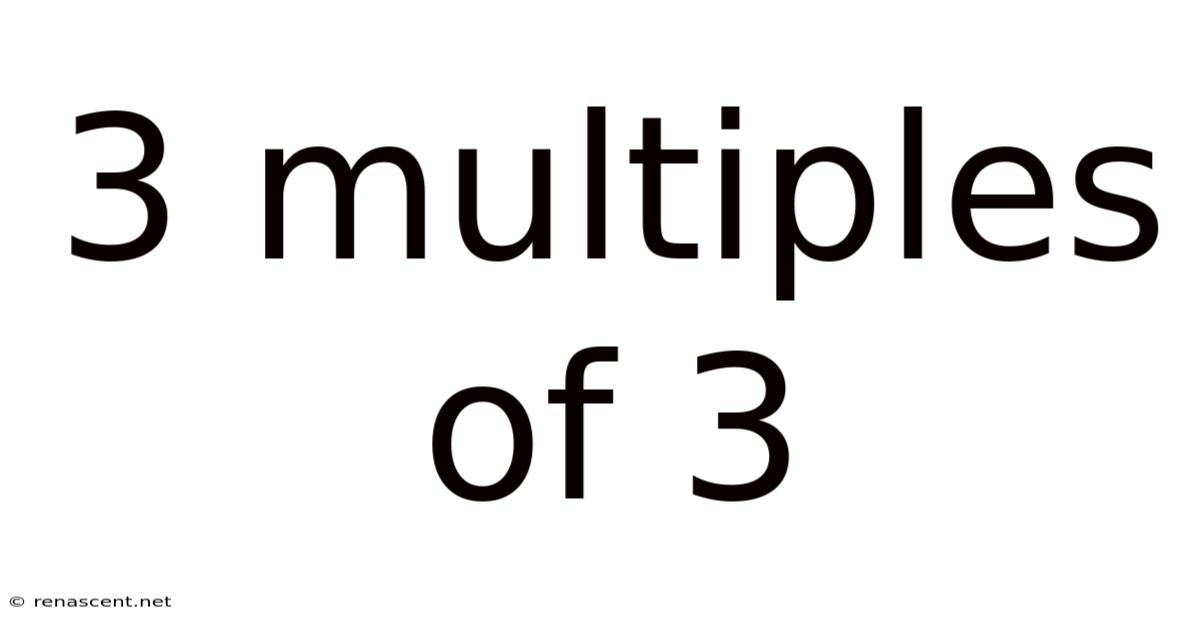 3 Multiples Of 3
