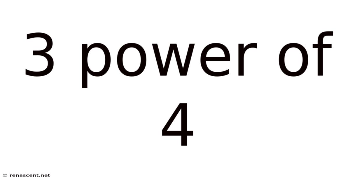 3 Power Of 4