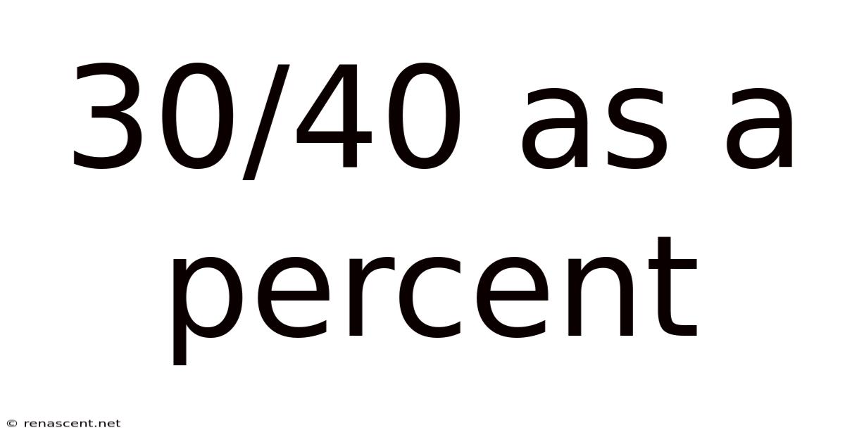 30/40 As A Percent