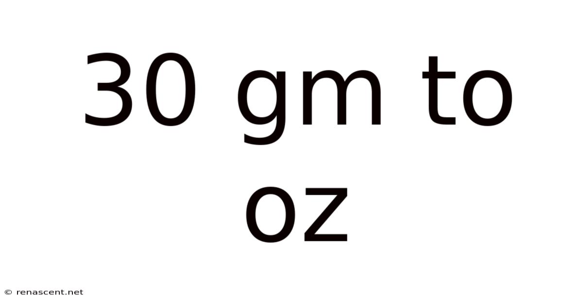 30 Gm To Oz