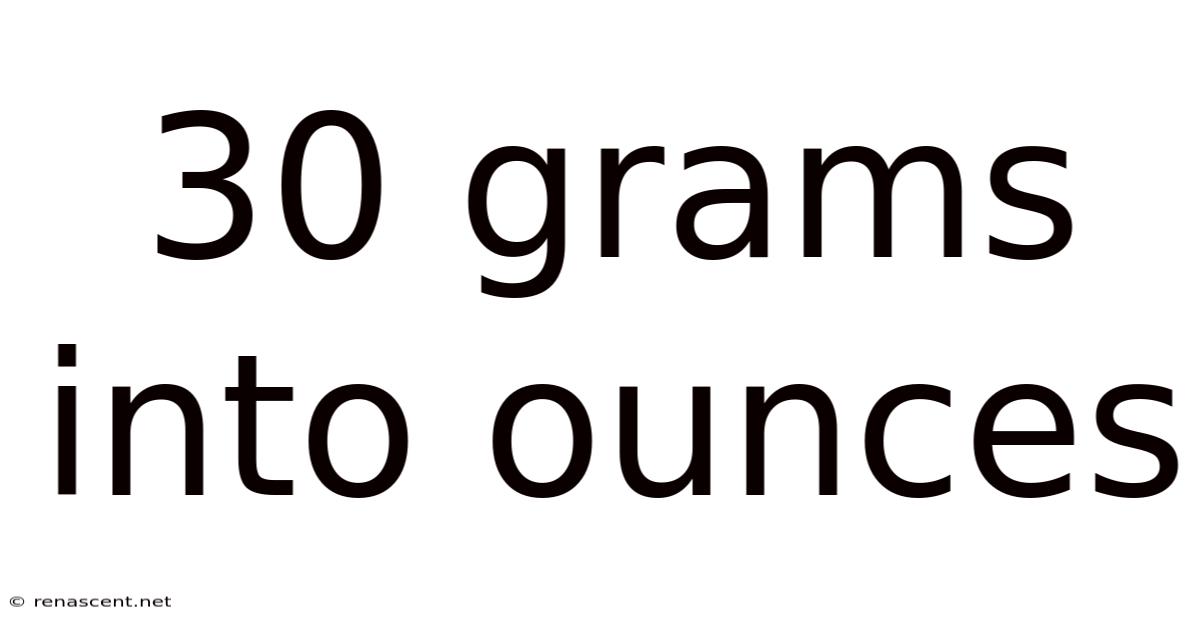 30 Grams Into Ounces
