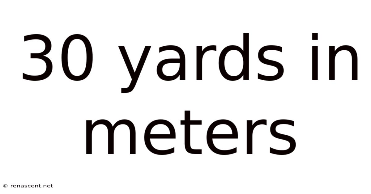 30 Yards In Meters