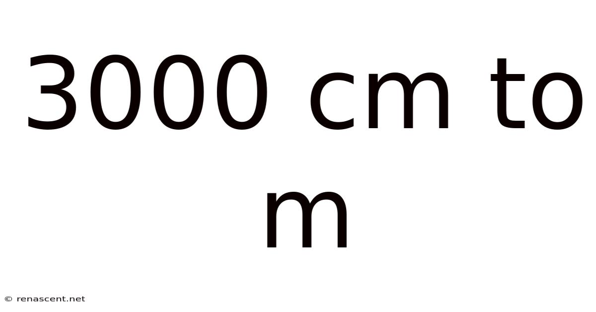 3000 Cm To M