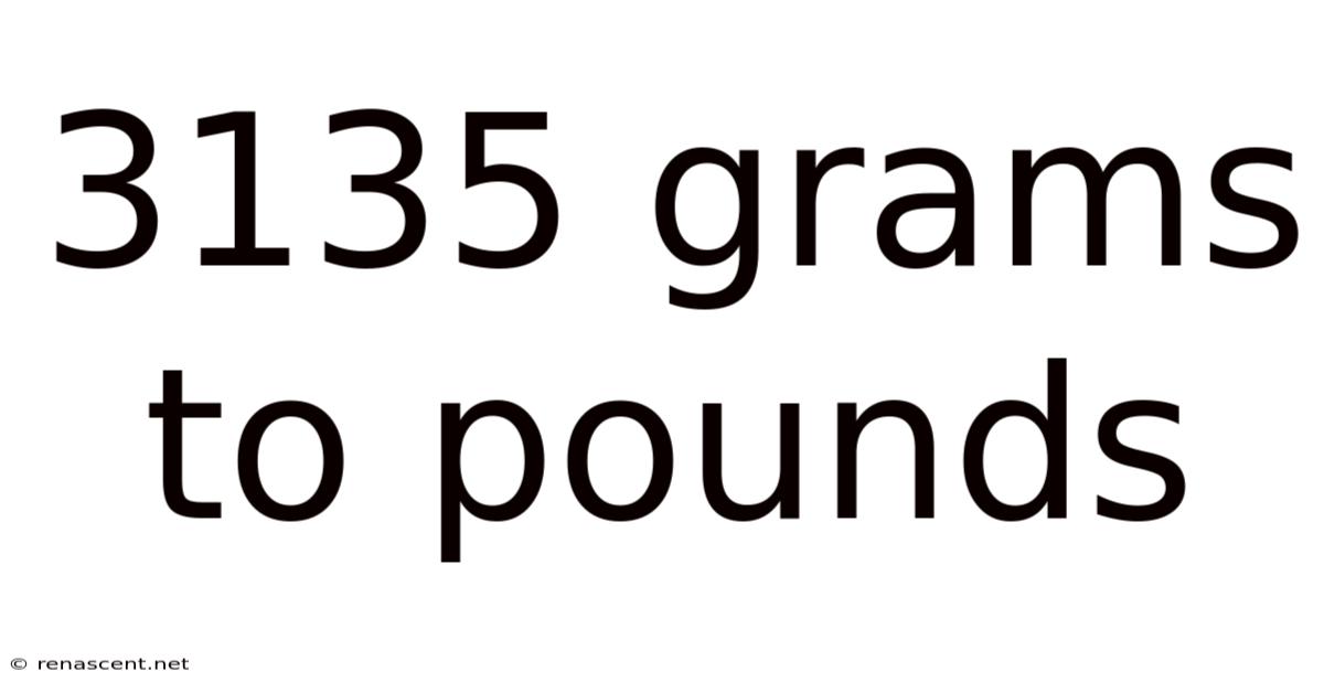 3135 Grams To Pounds