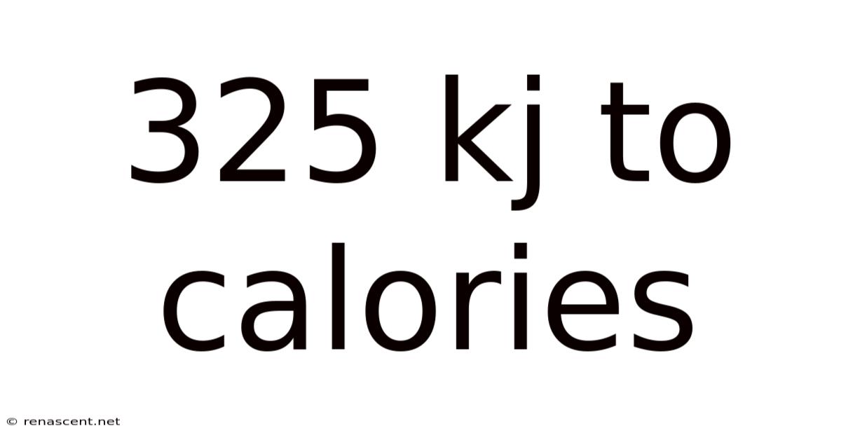 325 Kj To Calories