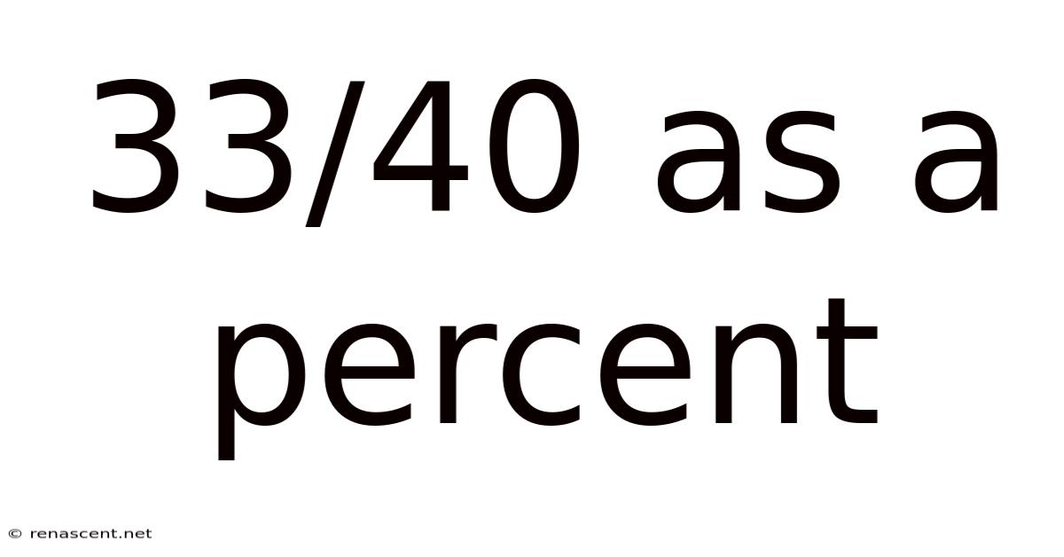 33/40 As A Percent
