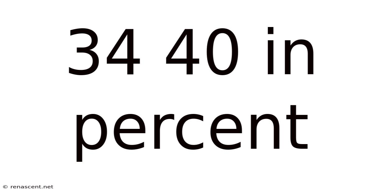 34 40 In Percent