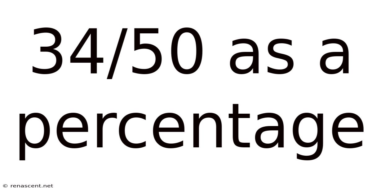 34/50 As A Percentage