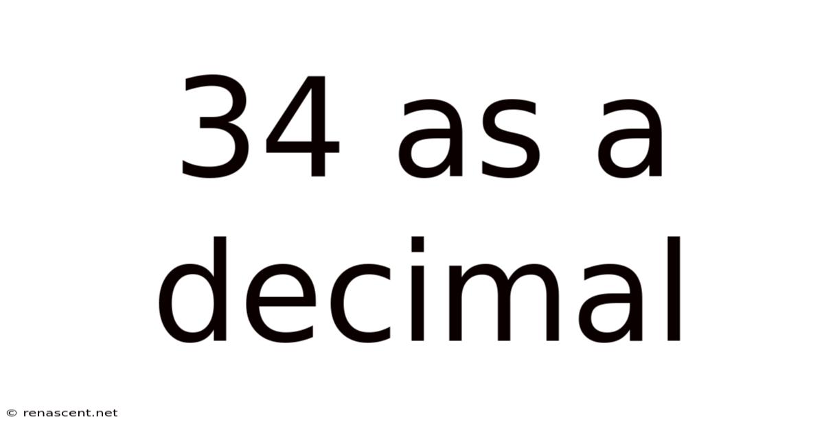 34 As A Decimal