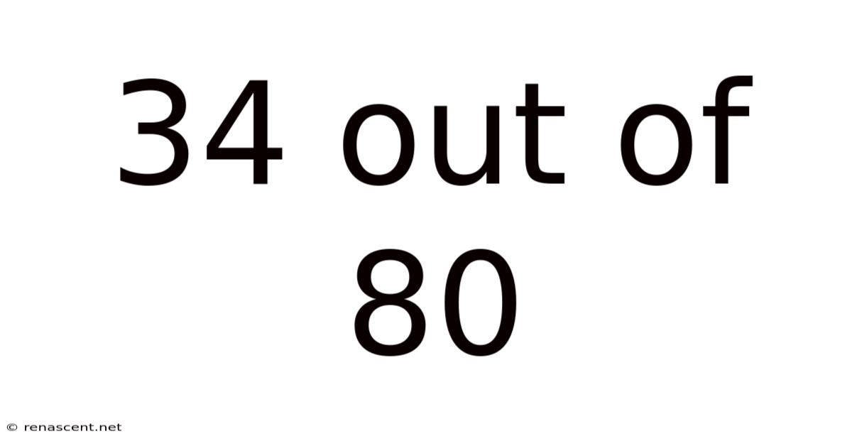 34 Out Of 80