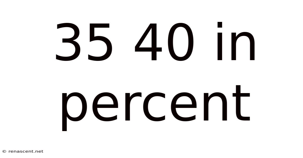 35 40 In Percent