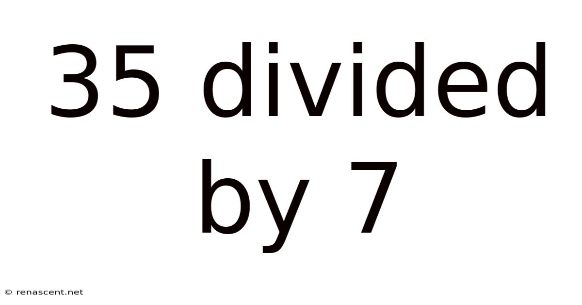 35 Divided By 7