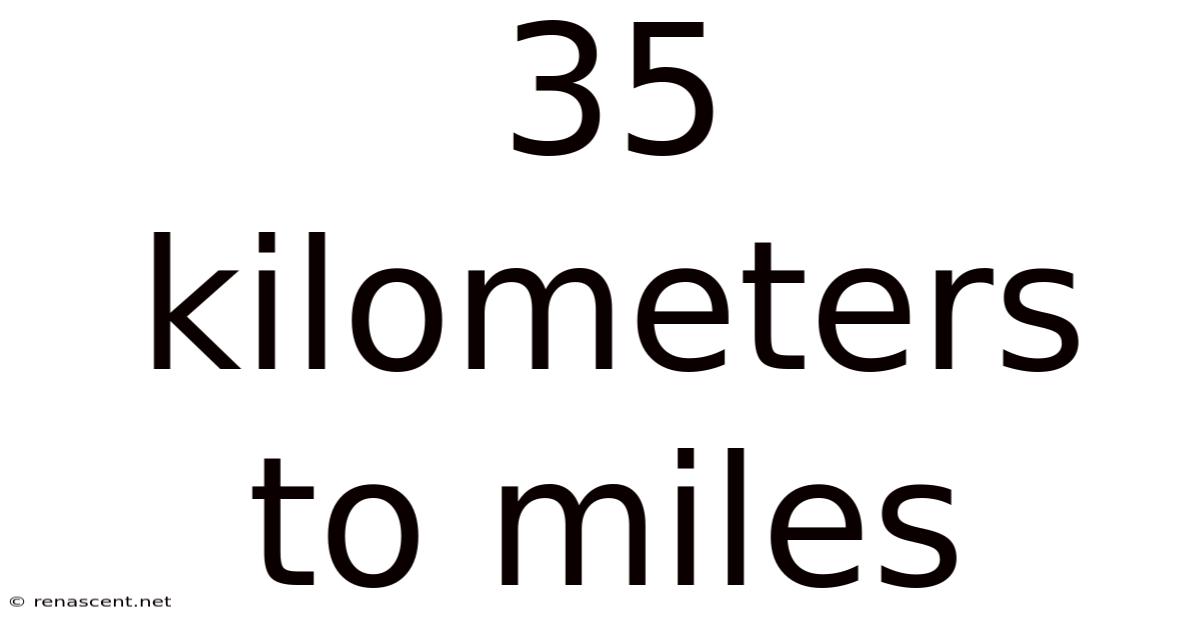 35 Kilometers To Miles