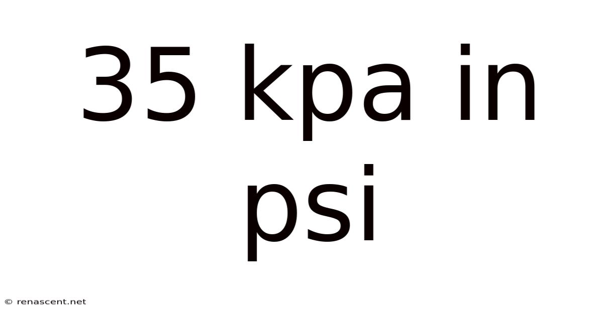 35 Kpa In Psi
