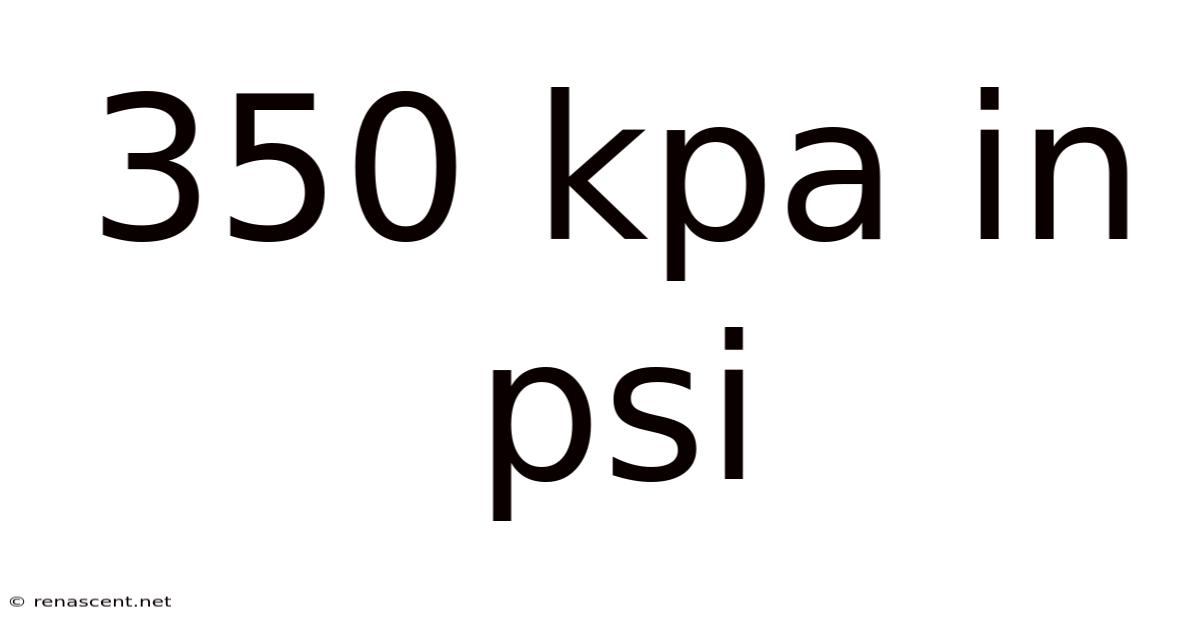 350 Kpa In Psi