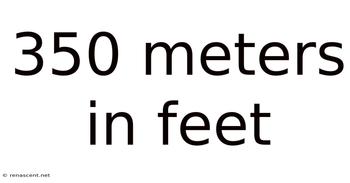350 Meters In Feet