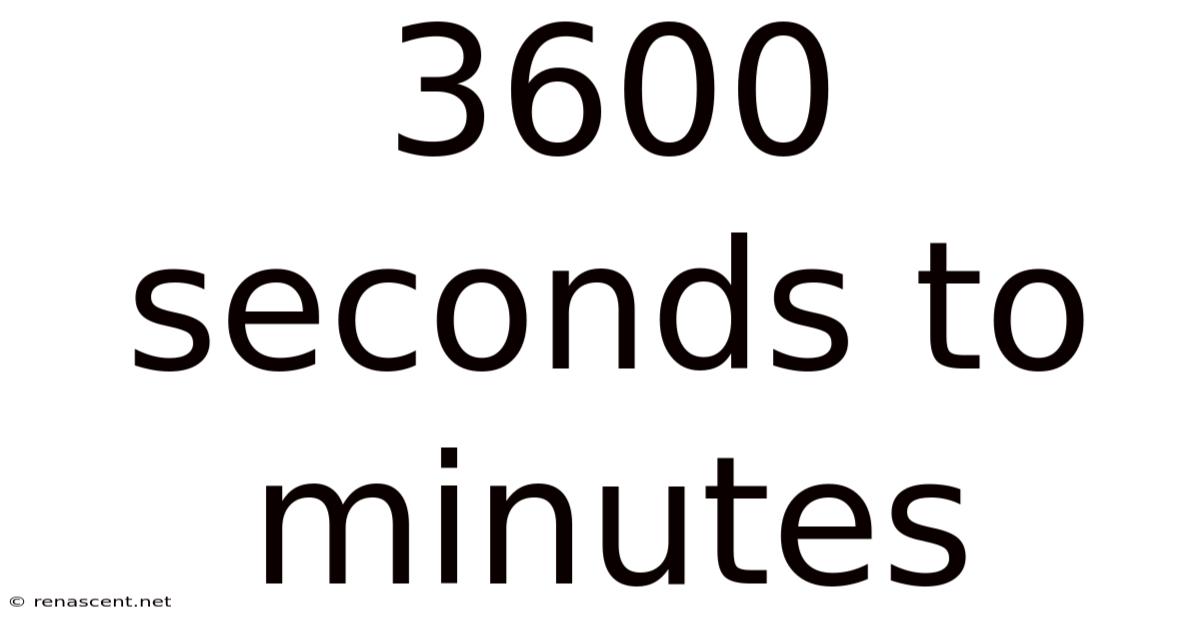 3600 Seconds To Minutes