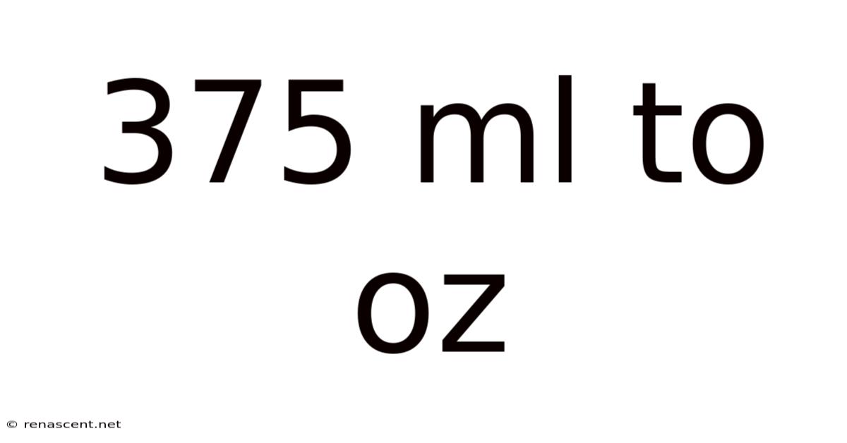 375 Ml To Oz