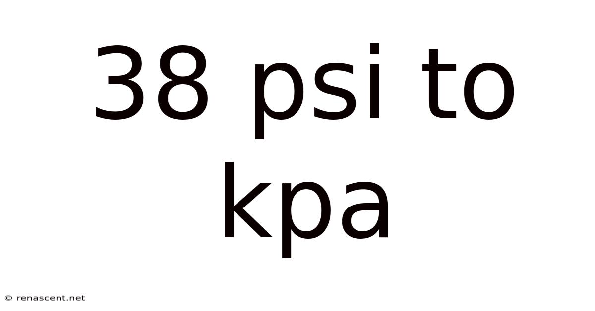 38 Psi To Kpa