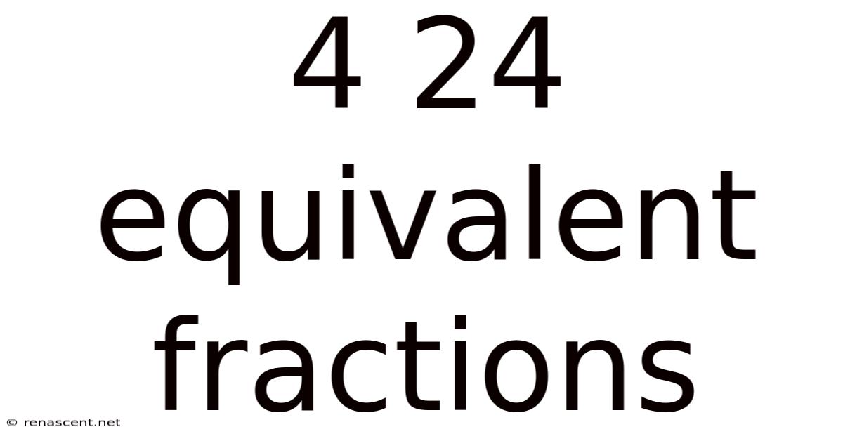4 24 Equivalent Fractions