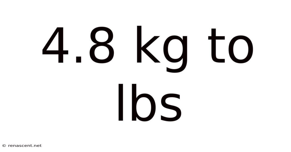 4.8 Kg To Lbs