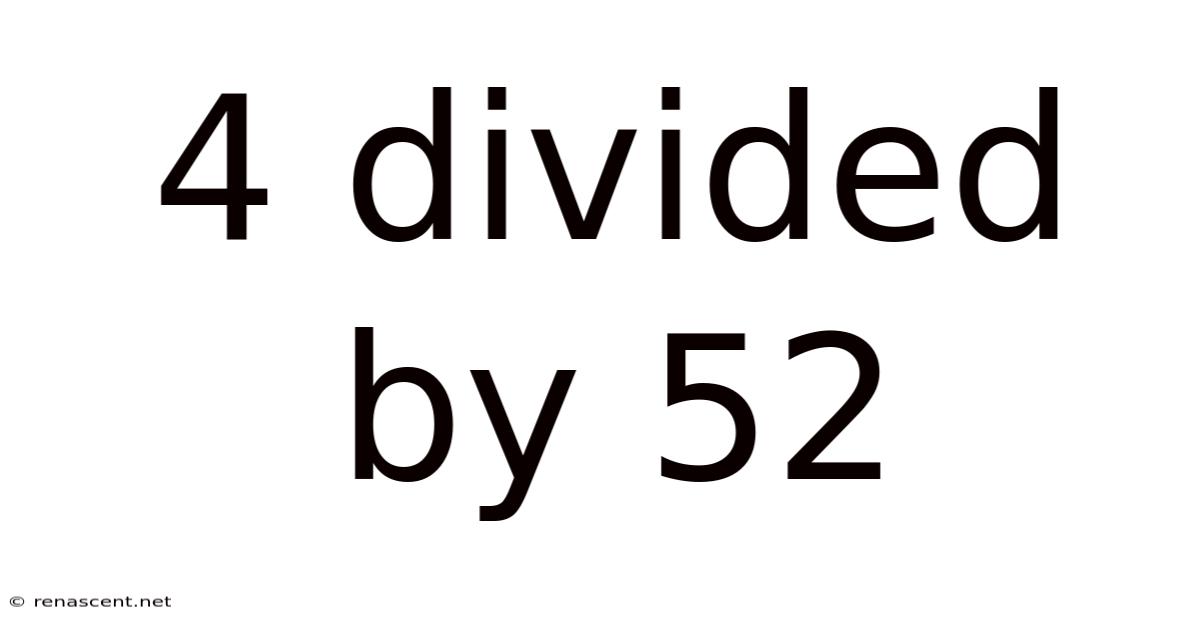 4 Divided By 52