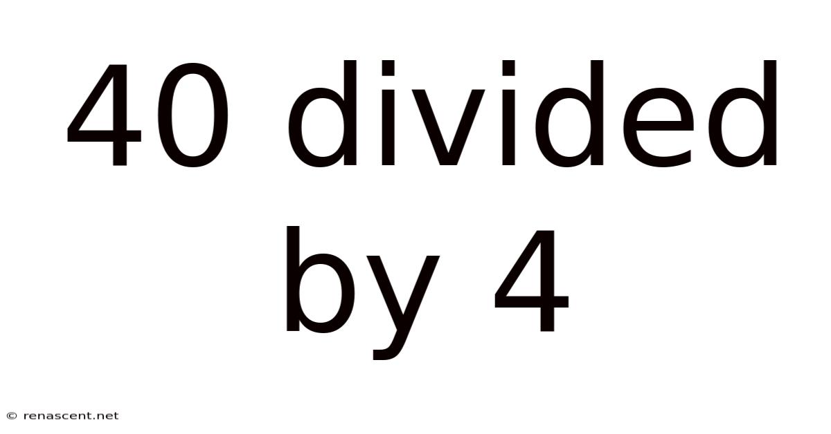 40 Divided By 4