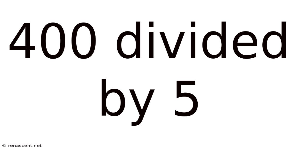 400 Divided By 5