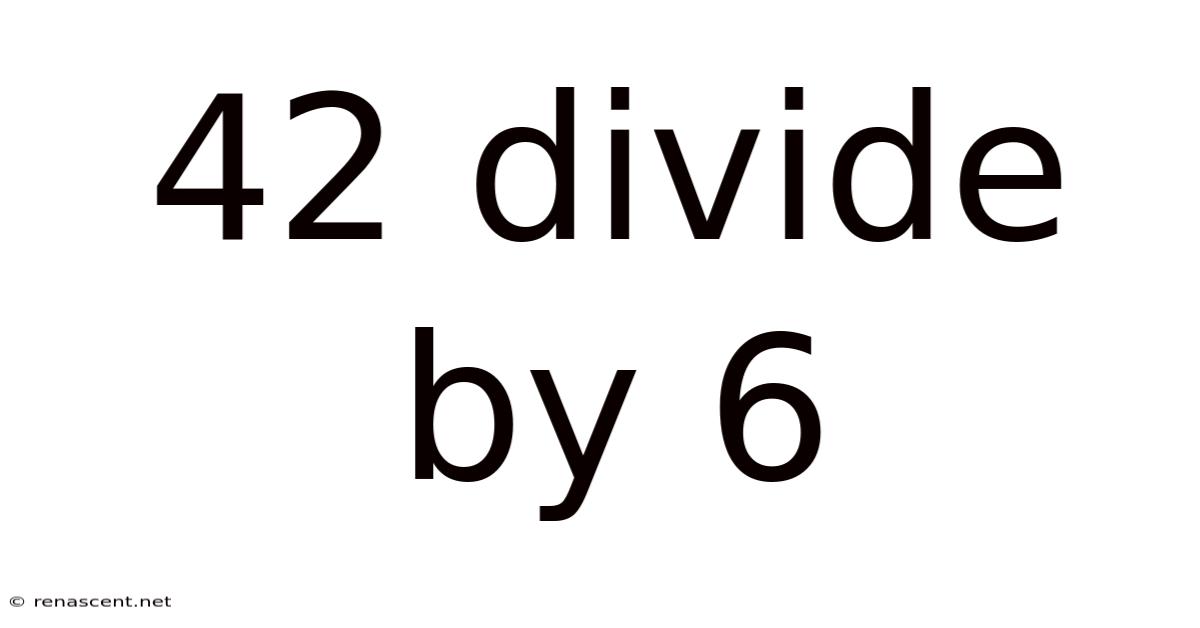 42 Divide By 6