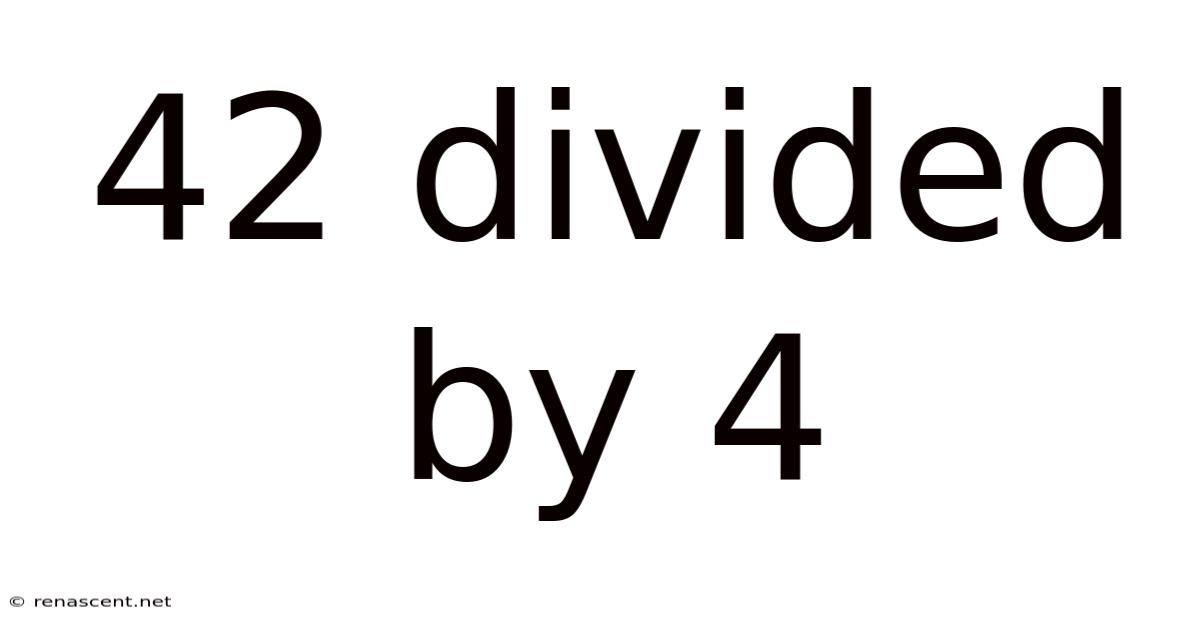 42 Divided By 4