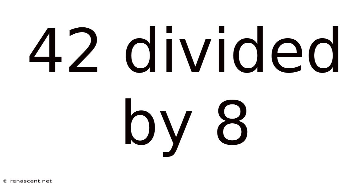 42 Divided By 8