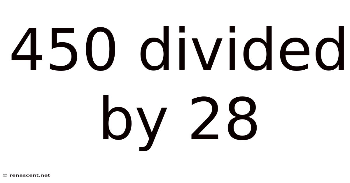 450 Divided By 28