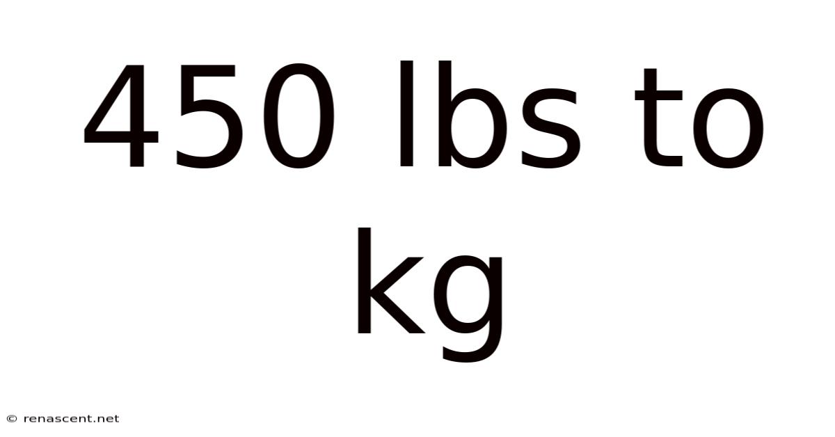 450 Lbs To Kg