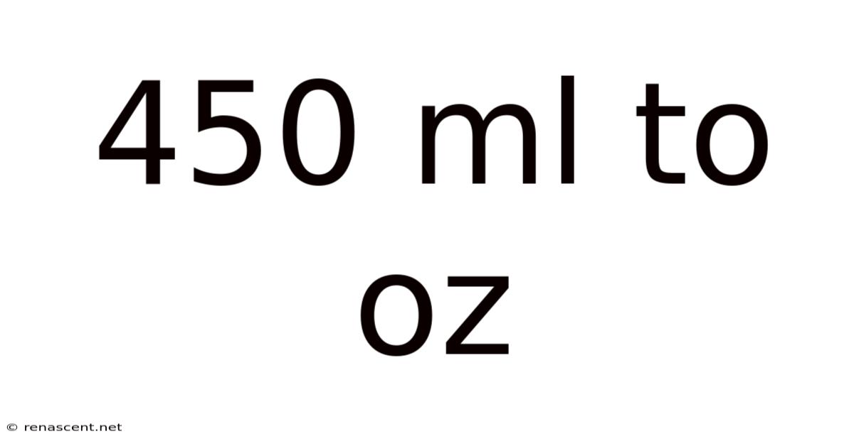 450 Ml To Oz