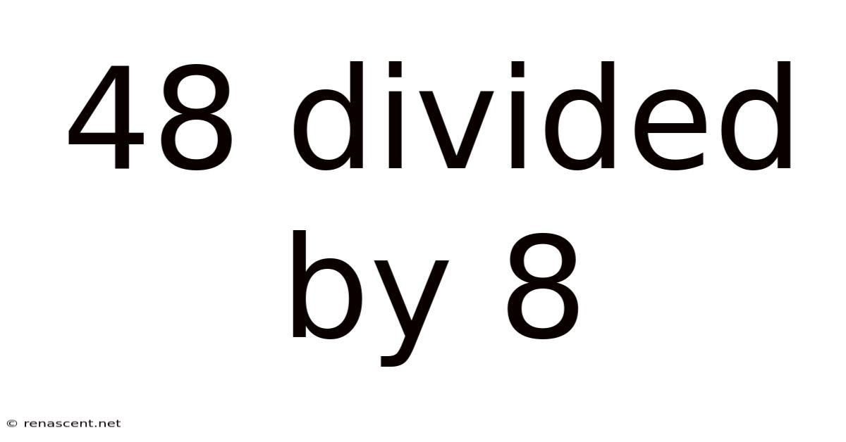 48 Divided By 8