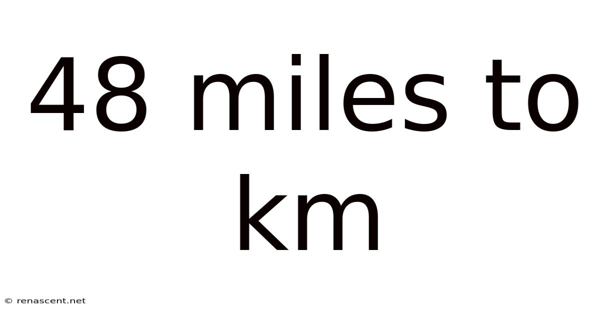 48 Miles To Km