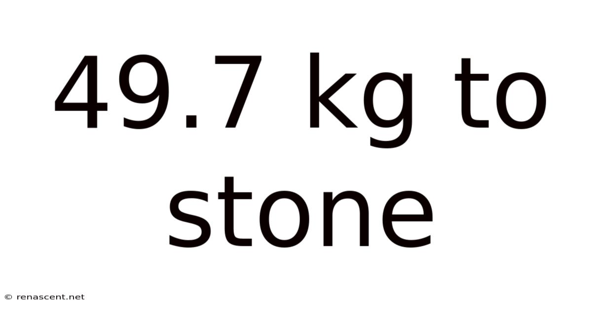 49.7 Kg To Stone