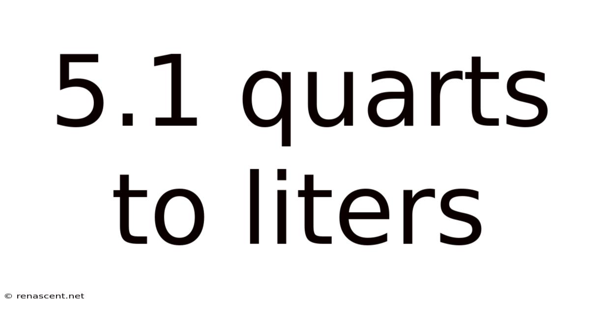 5.1 Quarts To Liters