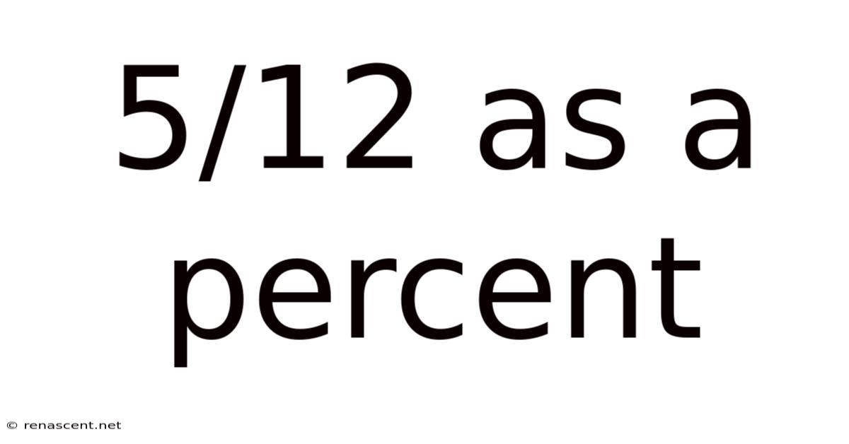 5/12 As A Percent