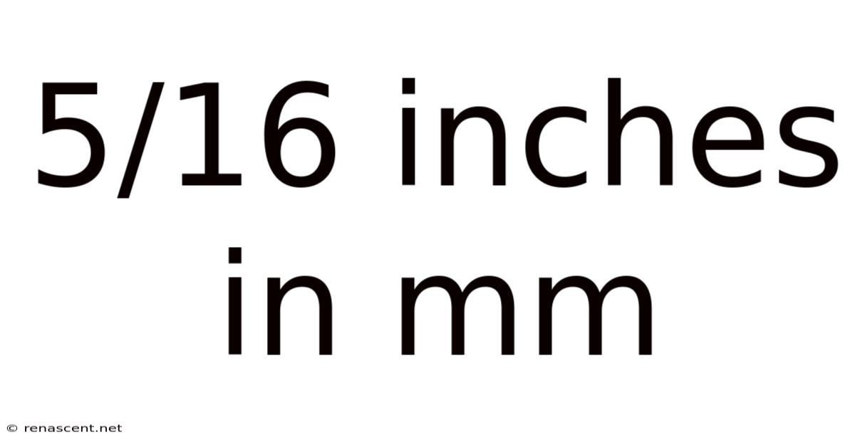 5/16 Inches In Mm