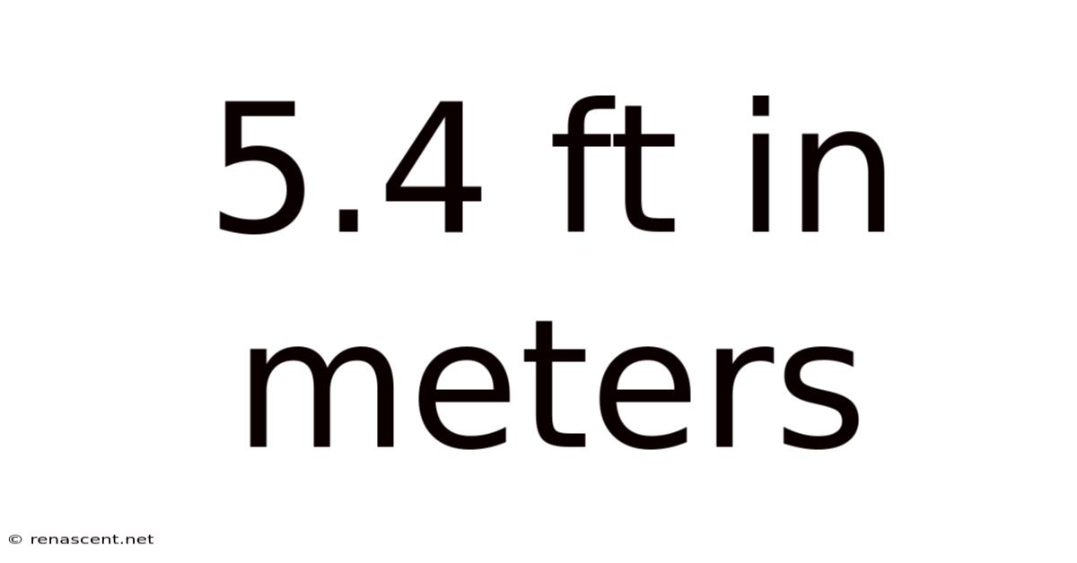 5.4 Ft In Meters