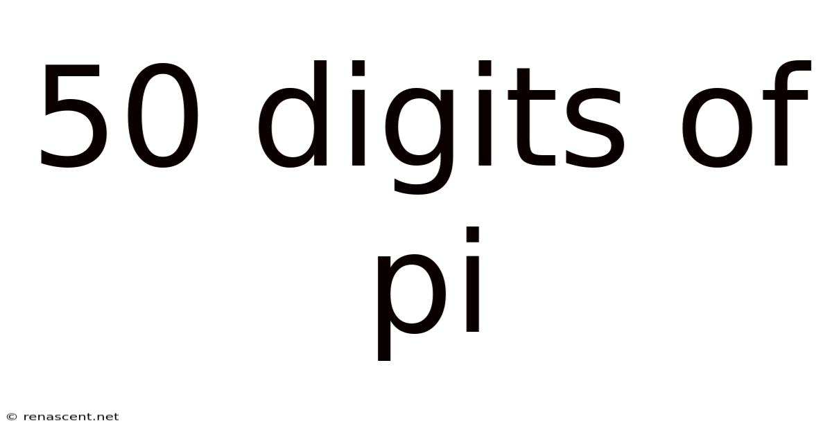 50 Digits Of Pi