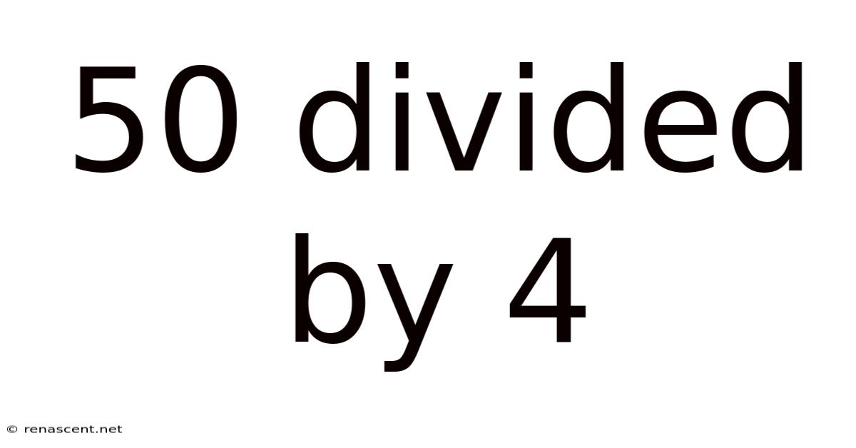 50 Divided By 4