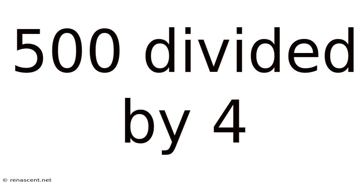 500 Divided By 4