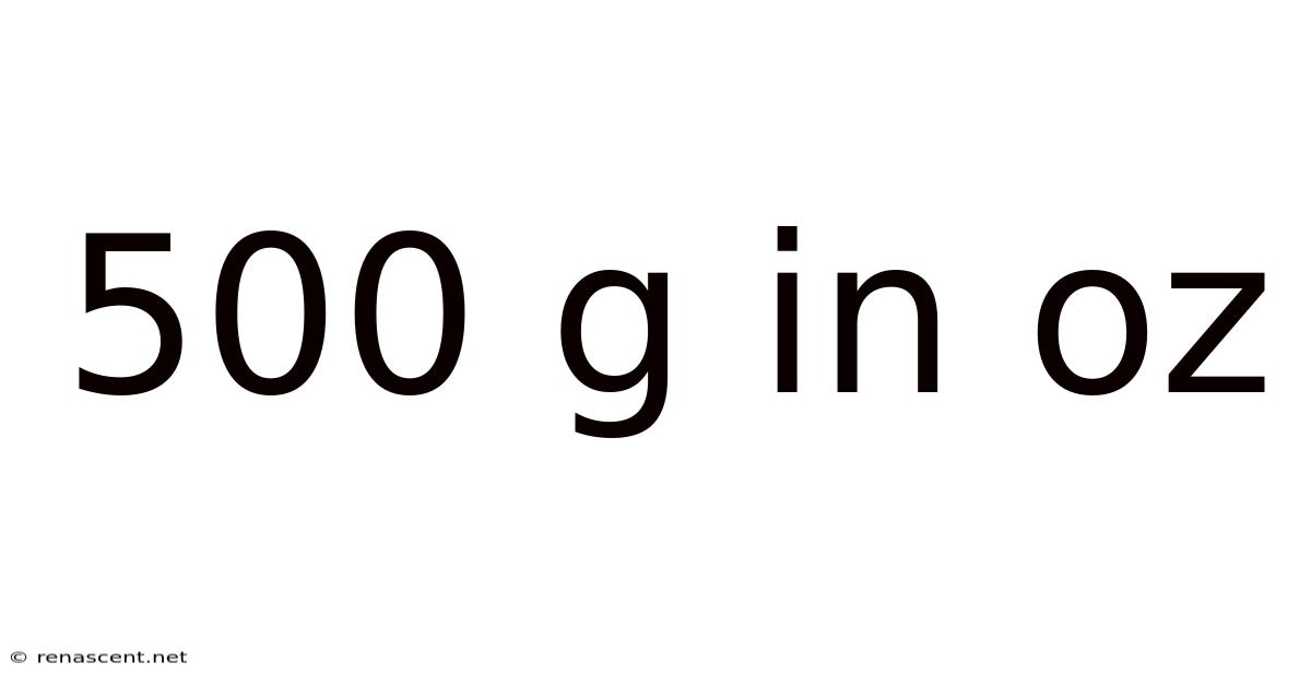 500 G In Oz