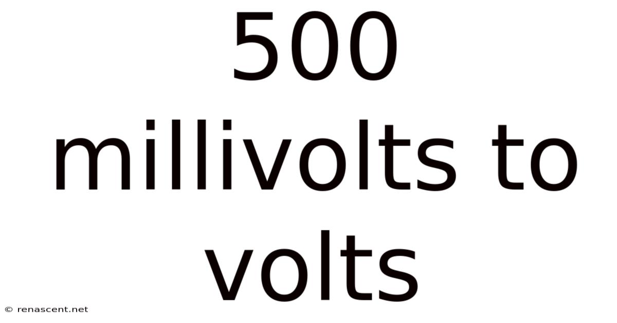 500 Millivolts To Volts