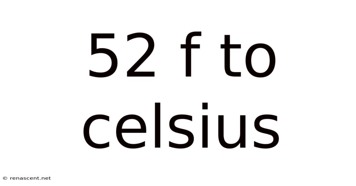 52 F To Celsius