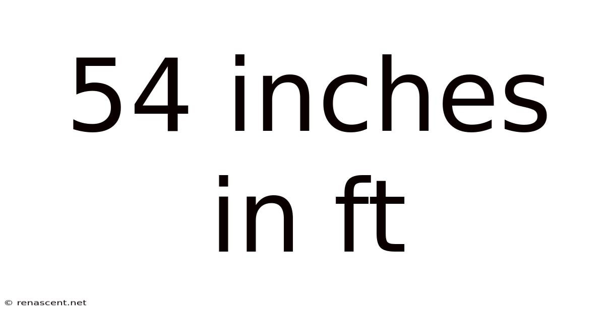 54 Inches In Ft